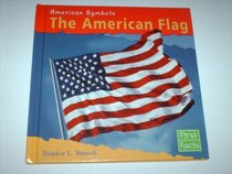 The American Flag (First Facts)