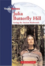 Julia Butterfly Hill (Young Heroes)