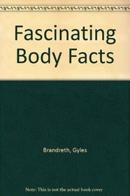 Fascinating Body Facts