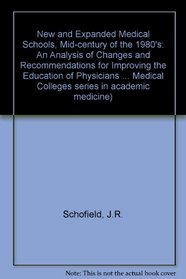 New/Expanded Med Schools (Association of American Medical Colleges Series in Academic)
