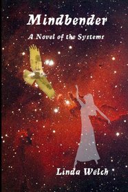 Mindbender: A Novel Of The Systems