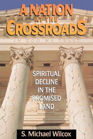 A Nation at the Crossroads: Spiritual Decline in the Promised Land