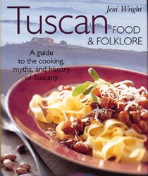 Tuscan Food & Folklore (Food & Folklore)