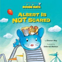 Albert Is Not Scared (Mouse Math)