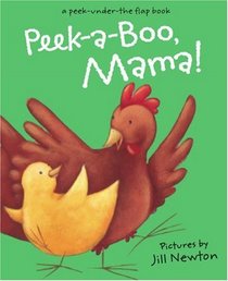 Peek-a-Boo Mama (Peek-Under-The-Flap Books)