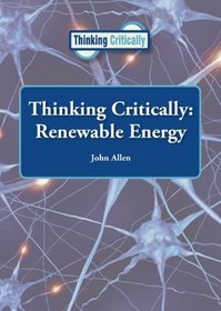 Thinking Critically: Renewable Energy