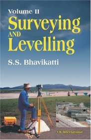 Surveying and Levelling Volume II