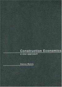 Construction Economics: A New Approach