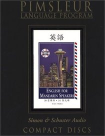 English for Chinese (Mandarin) Speakers I - 2nd Ed.: Learn to Speak and Understand English with Pimsleur Language Programs