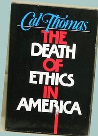 The Death of Ethics in America