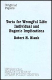 Torts for Wrongful Life: Individual and Eugenic Implications