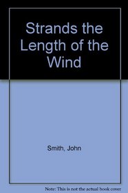 Strands the Length of the Wind