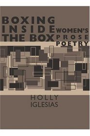 Boxing Inside the Box: Women's Prose Poetry