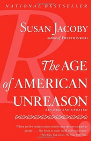 The Age of American Unreason