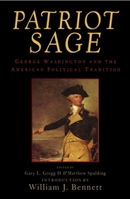 Patriot Sage: George Washington and the American Political Tradition