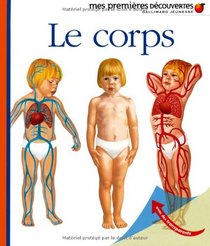 Mes Premieres Decouvertes: Le Corps (French Edition)