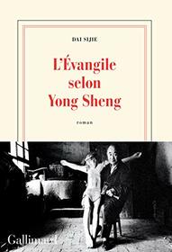L'vangile selon Yong Sheng (French Edition)
