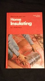 How to do your own home insulating (Popular science skill book)
