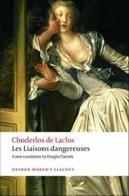 Les Liaisons dangereuses (Oxford World's Classics)