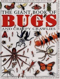 The Giant Book of Bugs And Creepy Crawlies