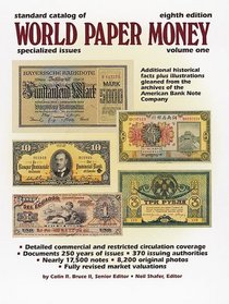 Standard Catalog of World Paper Money: Specialized Issues (Standard Catalog of World Paper Money Vol 1: Specialized Issues)