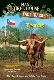 Texas: A nonfiction companion to Magic Tree House #30: Hurricane Heroes in Texas (Magic Tree House (R) Fact Tracker)