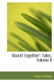 Bound Together: Tales, Volume II