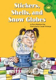 Stickers, Shells, and Snow Globes (Read-It! Readers)