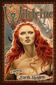 Wildfire: A Novel