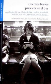 Cuentos breves para leer en el bus/ Short Stories to Read While on the Bus (Spanish Edition)