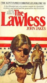 The Lawless (Kent Family Chronicles, VII)