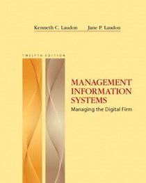 Management Information Systems Plus MyMISLab with Pearson eText -- Access Card Package (12th Edition)