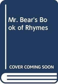 Mr. Bear's Book of Rhymes