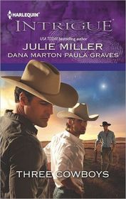 Three Cowboys: Virgil / Morgan / Wyatt (Harlequin Intrigue, No 1391)