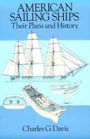 American Sailing Ships: Their Plans and History