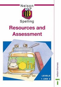 Nelson Spelling: Resources and Assessment Bk. 1 & 2