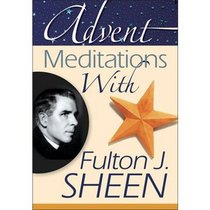 Advent Meditations with Fulton J. Sheen