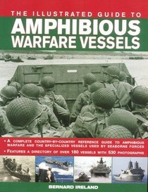 The Illustrated Guide to Amphibious Warfare Vessels