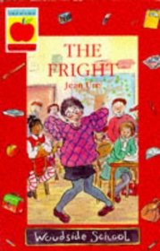 The Fright, The (Woodside School Stories)