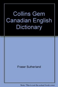 Collins Gem Canadian English Dictionary