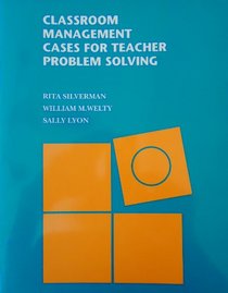 Classroom Management Cases for Teacher Problem Solving