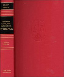 Problems, Cases, and Materials on Evidence (Law school casebook series)