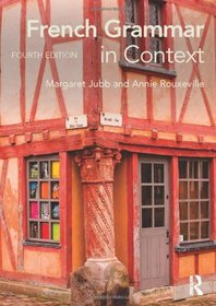 French Grammar in Context (Languages in Context) (French Edition)