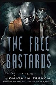 The Free Bastards (The Lot Lands)
