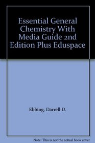 Essential General Chemistry With Media Guide 2nd Edition Plus Eduspace
