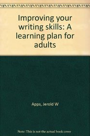 Improving your writing skills: A learning plan for adults