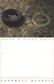 Road Atlas: Prose  Other Poems