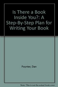 Is There a Book Inside You?: A Step-By-Step Plan for Writing Your Book