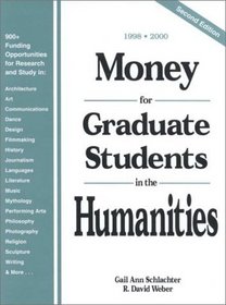 Money for Graduate Students in the Humanities: 1998-2000 (Money for Graduate Students in the Arts and Humanities)