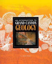 An Introduction to Grand Canyon Geology (Grand Canyon Association)